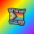 The Real Snowflake Are The Ones Crying Over Rainbow Flags Sticker