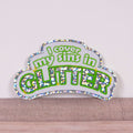 I Cover My Sins in Glitter vinyl sticker