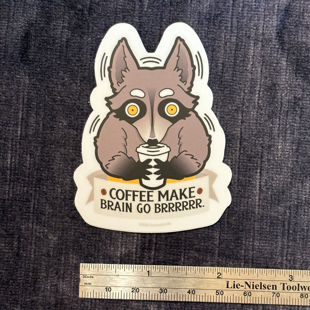 Coffee Make Brain Go Brrrrr – Raccoon Vinyl Sticker