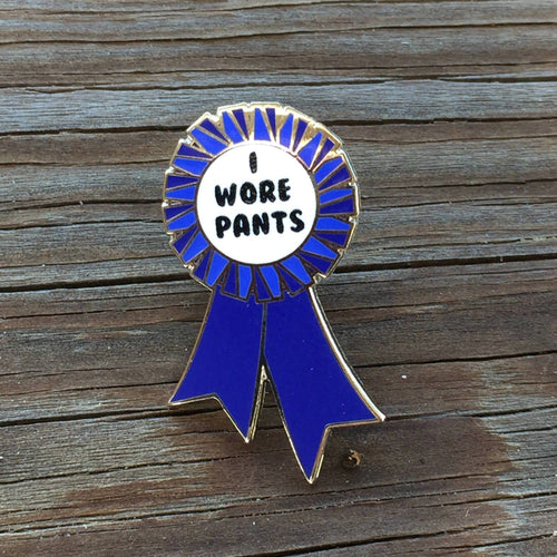 Blue I Wore Pants Award Ribbon Enamel Pin