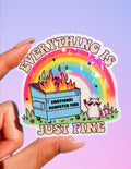 Everything Is Just Fine Sticker – Dumpster Fire Rainbow Holographic Vinyl Sticker