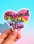 Hormonal Bitch Vibes Sticker